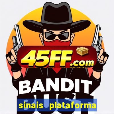 sinais plataforma de jogos